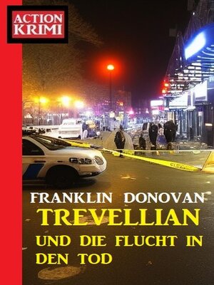 cover image of Trevellian und die Flucht in den Tod